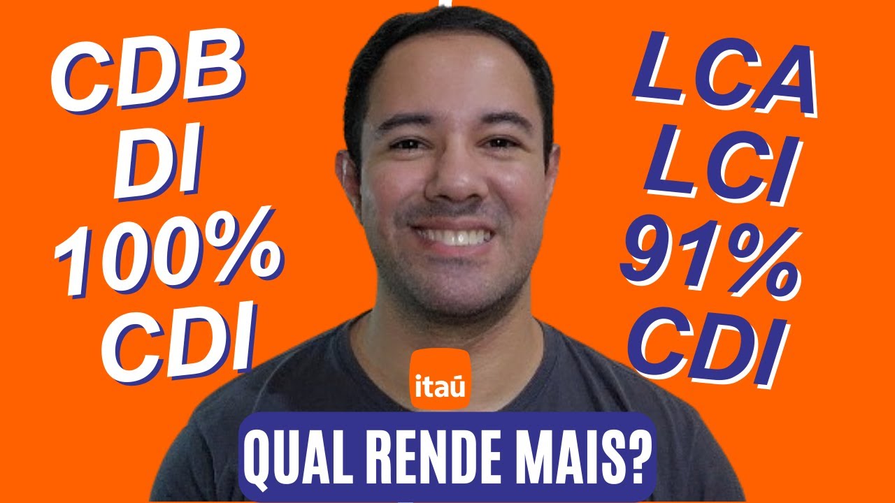 Lci E Lca Do Cdi Do Ita Ou Cdb Di Do Cdi Qual Rende Mais