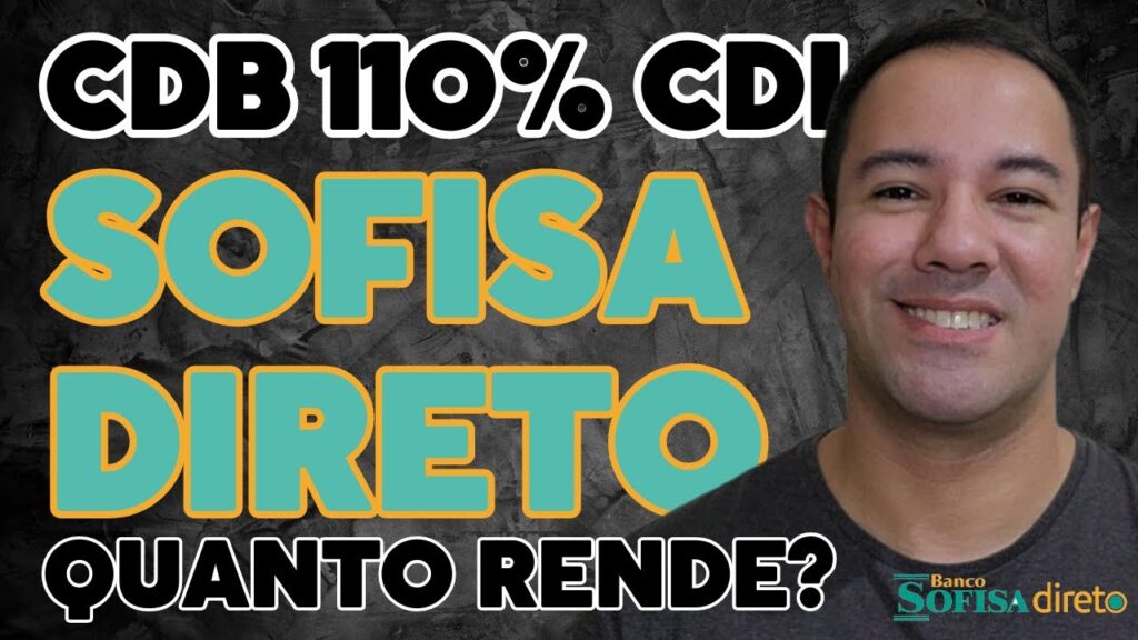 Quanto rende cdb 110 cdi do banco sofisa direto cdb 110 cdi do banco